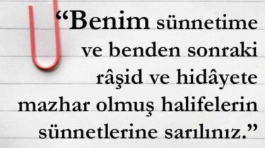 Sünnete Sarılmamız Emrediliyor