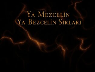 Mezcelin Bezcelin Sırları