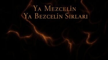Mezcelin Bezcelin Sırları