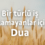 Bir türlü iş bulamayanlar için Dua