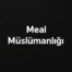 Meal Müslümanlığı