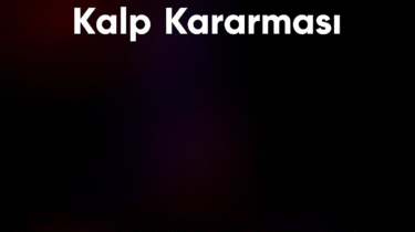 Kalp kararmasının alametleri