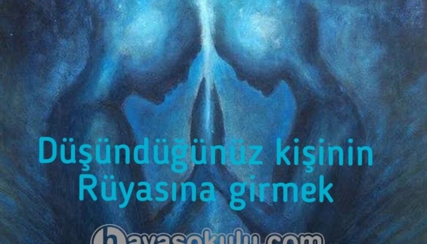 istediğiniz kişinin rüyasına girmek
