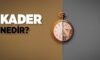 Kader nedir?