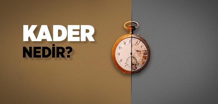 Kader nedir?