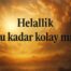Hakkını helal etmek bu kadar kolay mı?